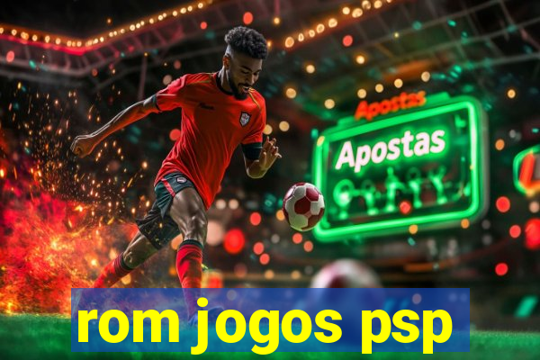 rom jogos psp